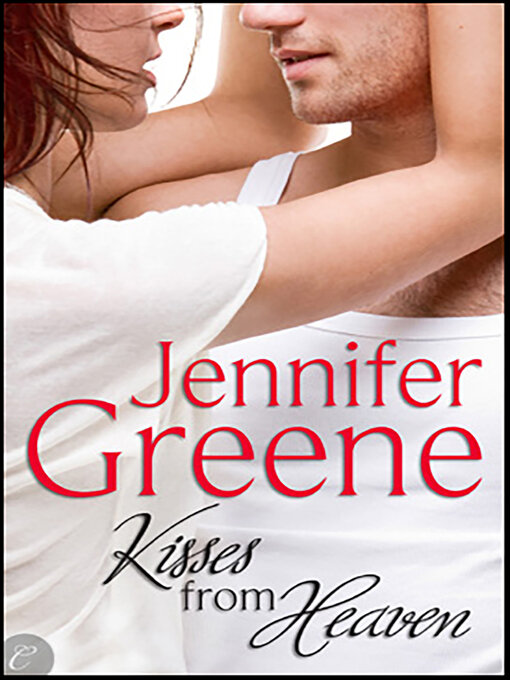 Title details for Kisses from Heaven by Jennifer Greene - Available